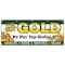 Signmission WE BUY GOLD 1 BANNER SIGN pawn shop jewelry cash silver top price B-120 We Buy Gold 1 - alternate 1